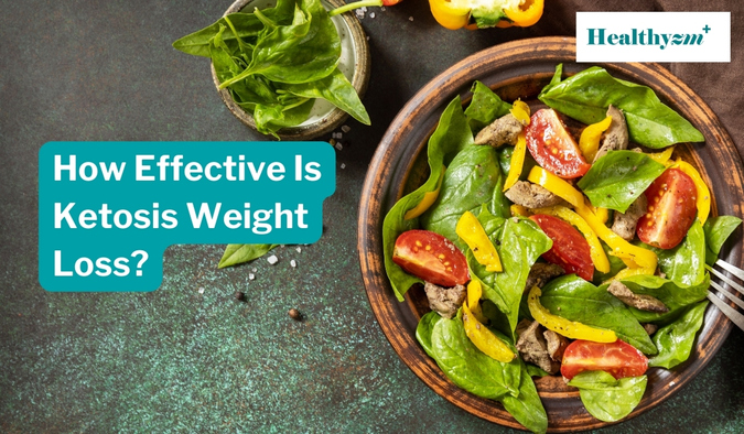 How Effective Is Ketosis Weight Loss?